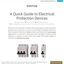 A Quick Guide to Electrical Protection Devices – Quality Energy