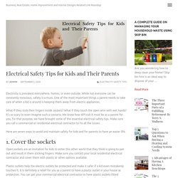 Electrical Safety Tips for Kids and Their Parents