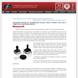 E. Preston (Electrical) Ltd » Blog Archive » Honeywell Extends Its TruStability® Pressure Sensor Product Line with a Single Side Liquid Media Option