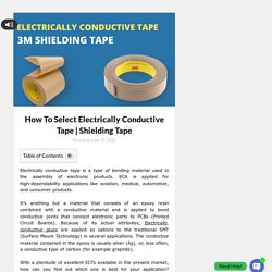 How To Select Electrically Conductive Tape