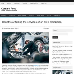 Benefits of taking the services of an auto electrician: ContentPond