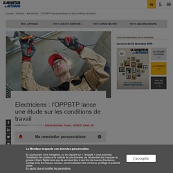 Electriciens : l’OPPBTP lance une étude sur les conditions de travail