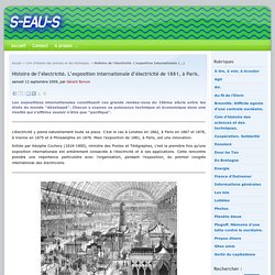 Histoire de l'électricité. L'exposition Internationale d'électricité de 1881, à Paris. - Association S-EAU-S