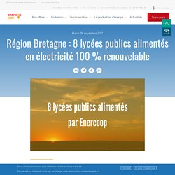 Région Bretagne : 8 lycées publics alimentés en électricité 100 % renouvelable