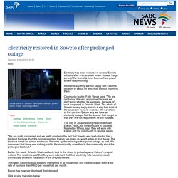 Electricity restored in Soweto after prolonged outage:Saturday 9 May 2015