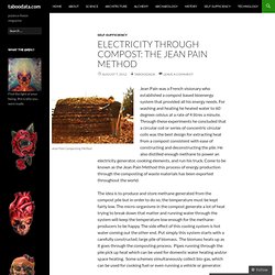 Electricity Through Compost: The Jean Pain Method