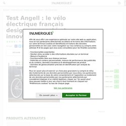 Test Angell : le vélo électrique français design, connecté et innovant