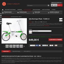 Vélo Electrique Pliant - FLEBI 2.0 - Vélo Electrique - Mobility Urban