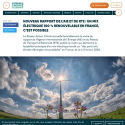 Nouveau rapport de l’AIE et de RTE : un mix électrique 100 % renouvelable en France, c’est possible