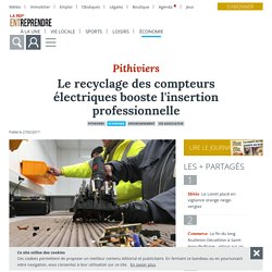 Le recyclage des compteurs électriques booste l'insertion professionnelle - Pithiviers (45300) - La République du Centre