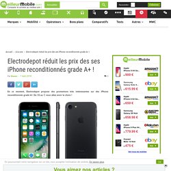 Electrodepot réduit les prix des ses iPhone reconditionnés grade A+ !