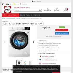 Lave-linge Electrolux EW6F4840SP PERFECTCARE - DARTY Réunion