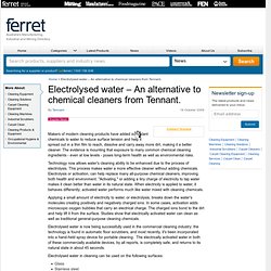 Electrolysed water – An alternative to chemical cleaners from Tennant.