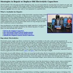 Rap on Replacing Electrolytic Capacitors