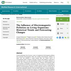 The Influence of Electromagnetic Pollution on Living Organisms: Historical Trends and Forecasting Changes