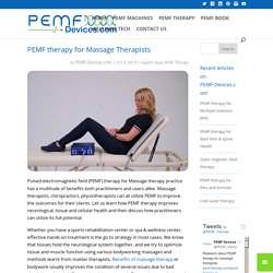 Pulsed Electromagnetic Field therapy for Massage Therapists