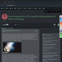 Electromagnetism, UFOs, and the Weaponization of Alien Technology