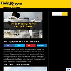 How to (Properly) Recycle Electronic Waste