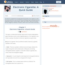 Electronic Cigarette: A Quick Guide