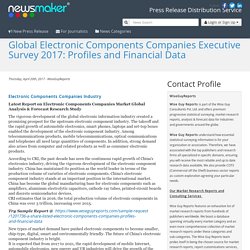 Global Electronic Components Companies Executive Survey 2017: Profiles and Financial Data