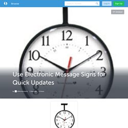 Use Electronic Message Signs for Quick Updates (with image) · ethernetclocks