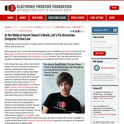 In the Wake of Aaron Swartz's Death, Let's Fix Draconian Computer Crime Law