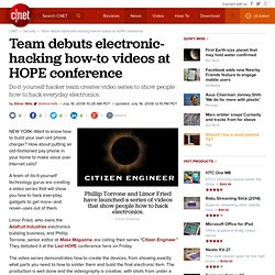 Team debuts electronic-hacking how-to videos at HOPE conference