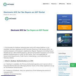 Electronic KYC for Tax Payers on GST Portal