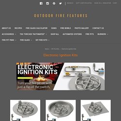 DIY Fire Kits - Electronic Ignition Kits - Page 1 - outdoorfirefeatures.com