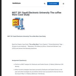 MGT 201 Saudi Electronic University The coffee Wars Case Study