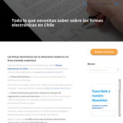 Las firmas electrónicas en Chile y como te sirven ⋆ FirmaVirtual