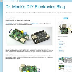 Dr. Monk's DIY Electronics Blog: Raspberry Pi vs. BeagleBone Black