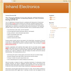 Inhand Electronics: The Changing Mobile Computing Needs of Field Workers During COVID-19