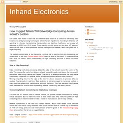 Inhand Electronics: How Rugged Tablets Will Drive Edge Computing Across Industry Sectors