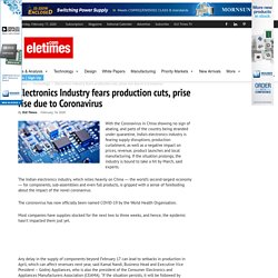 Electronics Industry fears production cuts, prise rise due to Coronavirus