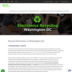 Electronics Recycling Washington D.C, Hard Drive Shredding & Destruction Services