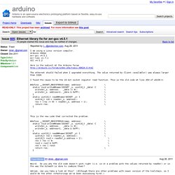 Issue 605 - arduino - Ethernet library fix for avr-gcc v4.5.1 - Arduino is an open-source electronics prototyping platform based on flexible, easy-to-use hardware and software.