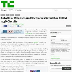 AutoDesk Releases An Electronics Simulator Called 123D Circuits