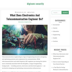 What Does Electronics And Telecommunication Engineer Do? – digicom-security