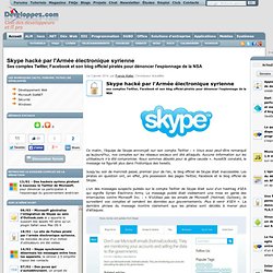 Skype hacké par l'Armée électronique syrienne, ses comptes Twitter, Facebook et son blog officiel piratés pour dénoncer l'espionnage de la NSA