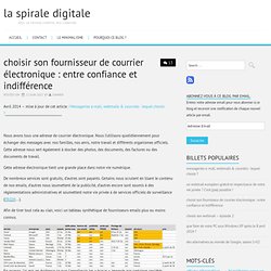 choisir son fournisseur de courrier électronique : entre confiance et indifférence