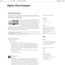 Amazon, Sony, Barnes & Noble, Jinke et Hanvon, les leaders s'imposent