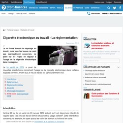 Cigarette électronique au travail - La réglementation