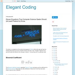 Elegant Coding: Eleven Equations True Computer Science Geeks Should (at Least Pretend to) Know