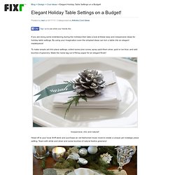 Elegant Holiday Table Settings on a Budget!