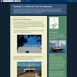 A Wharram Tiki 26 Catamaran: Photos from the Rendezvous
