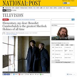 Elementary, my dear: Benedict Cumberbatch is the greatest Sherlock Holmes of all time