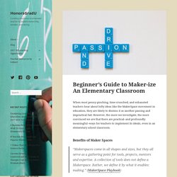 Beginner’s Guide to Maker-ize An Elementary Classroom – HonorsGradU