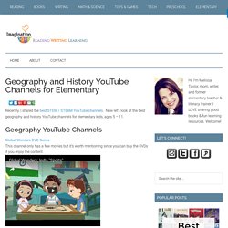 Geography and History YouTube Channels for Elementary