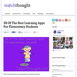 38 Of The Best Elementary Learning Apps For Students